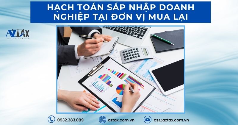 Hạch toán sáp nhập doanh nghiệp tại đơn vị mua lại