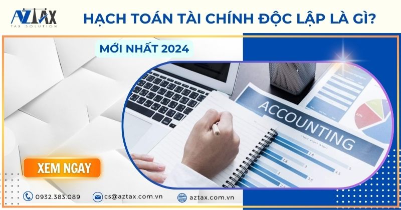 Hạch toán tài chính độc lập là gì?