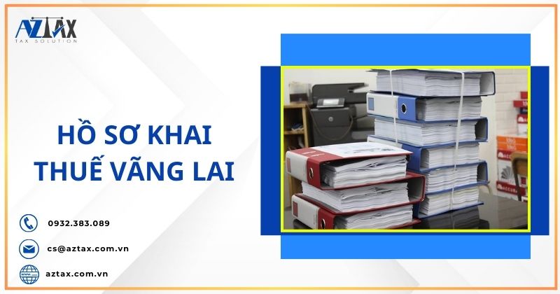 Hồ sơ khai thuế vãng lai