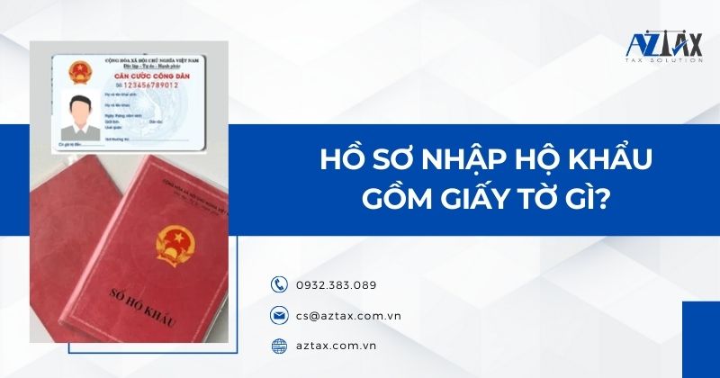 Hồ sơ nhập hộ khẩu gồm giấy tờ gì?