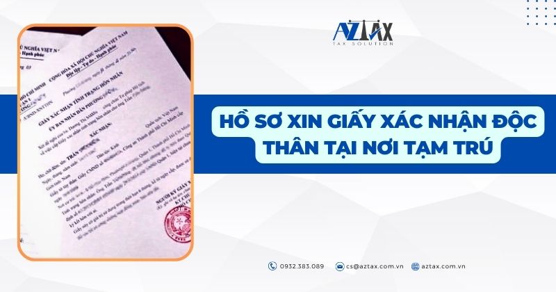 Hồ sơ xin giấy xác nhận độc thân tại nơi tạm trú