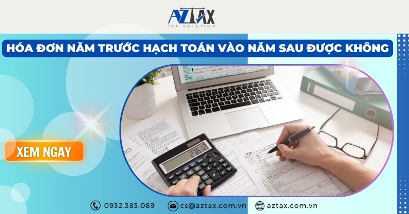 hóa đơn năm trước hạch toán vào năm sau