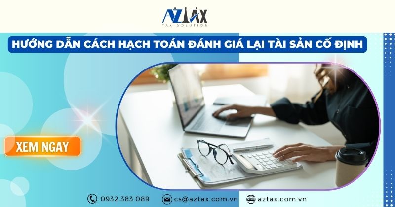 Hướng dẫn cách hạch toán đánh giá lại tài sản cố định