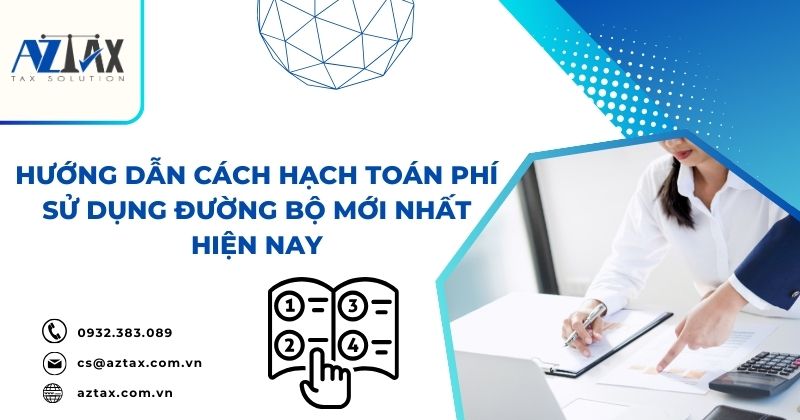 Hướng dẫn cách hạch toán phí sử dụng đường bộ mới nhất hiện nay