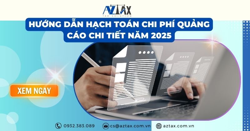 Hướng dẫn hạch toán chi phí quảng cáo chi tiết năm 2025