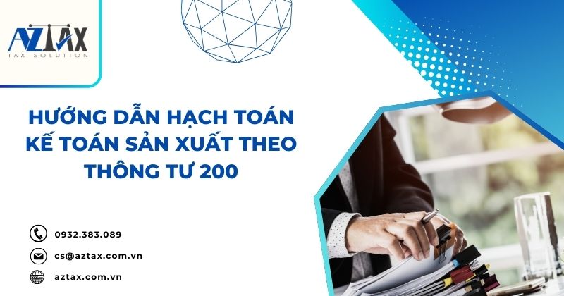 Hướng dẫn hạch toán kế toán sản xuất theo thông tư 200