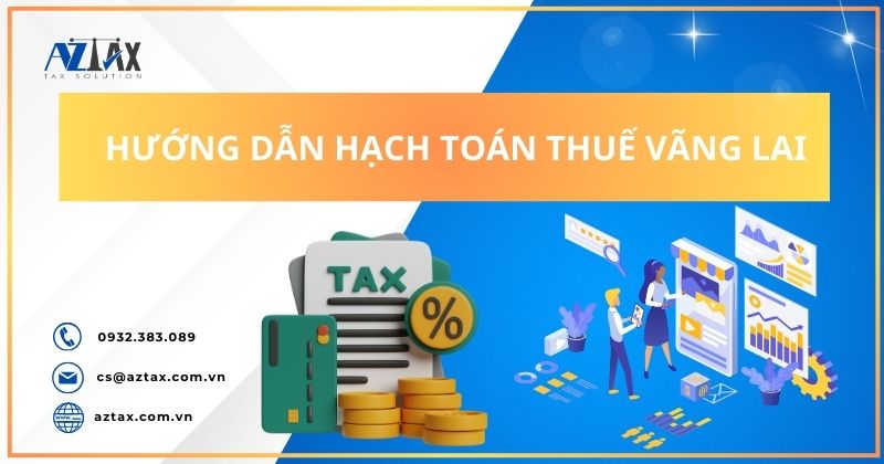 Hướng dẫn hạch toán thuế vãng lai