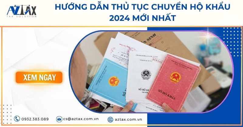 Hướng dẫn thủ tục chuyển hộ khẩu 2024 mới nhất