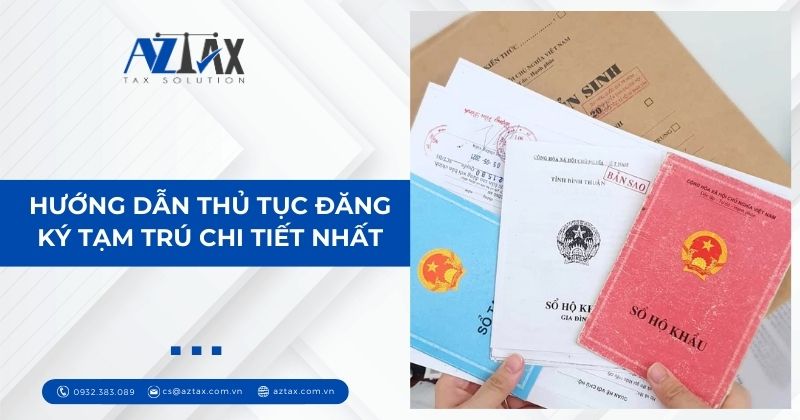 Hướng dẫn thủ tục đăng ký tạm trú chi tiết nhất