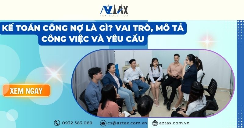 Kế toán công nợ là gì? Vai trò, mô tả công việc và yêu cầu