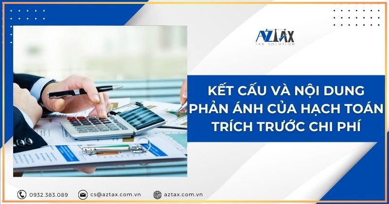 Kết cấu và nội dung phản ánh của hạch toán trích trước chi phí