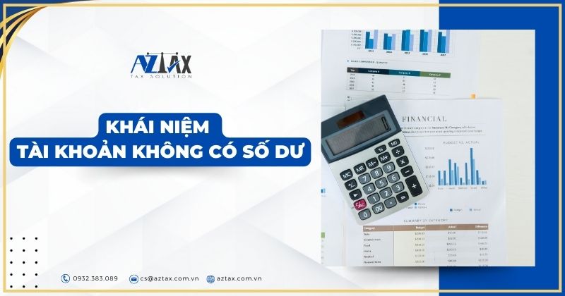 Khái niệm tài khoản không có số dư