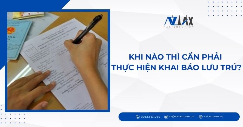 Khi nào thì cần phải thực hiện khai báo lưu trú