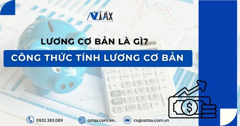 Lương cơ bản là gì? Công thức tính lương cơ bản