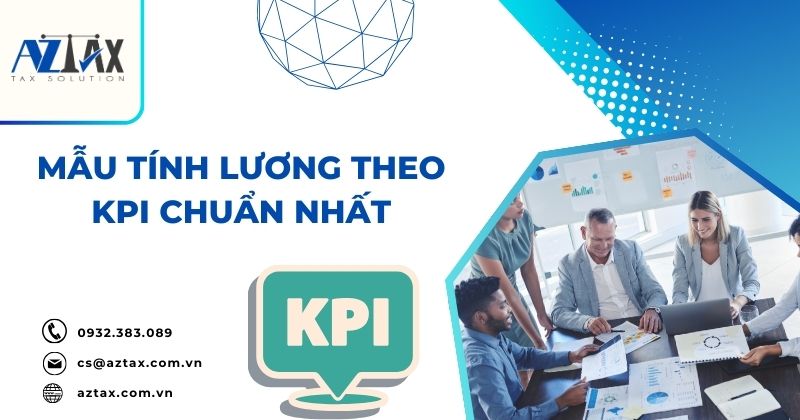 Mẫu tính lương theo KPI chuẩn nhất 