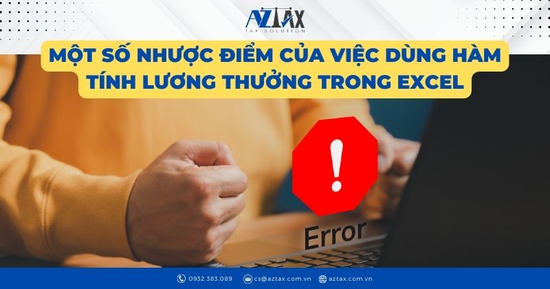 Một số nhược điểm của việc dùng hàm tính lương thưởng trong excel