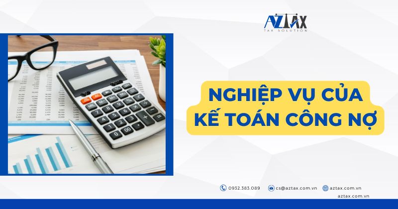 Nghiệp vụ của kế toán công nợ