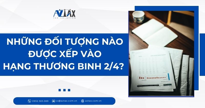 Những đối tượng nào được xếp vào hạng thương binh 2/4?