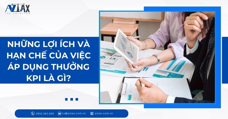 Những lợi ích và hạn chế của việc áp dụng thưởng KPI là gì?