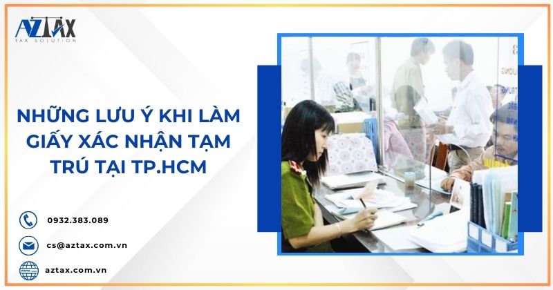 Những lưu ý khi làm giấy xác nhận tạm trú tại TP HCM