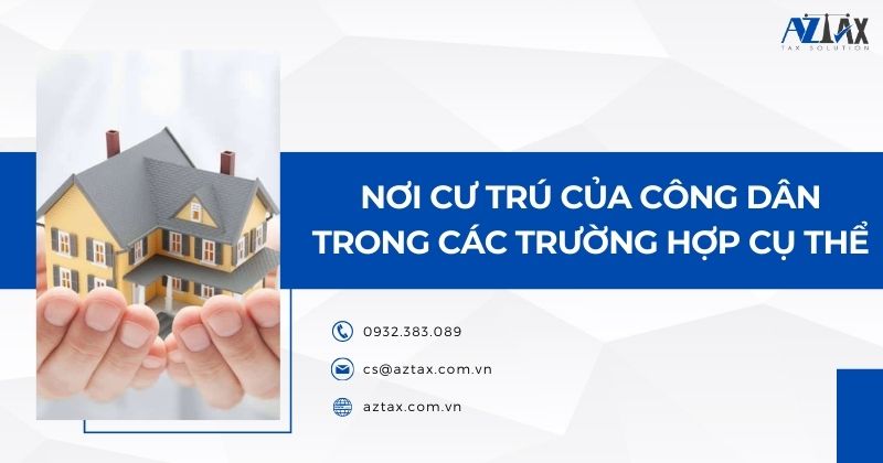 Nơi cư trú của công dân trong các trường hợp cụ thể