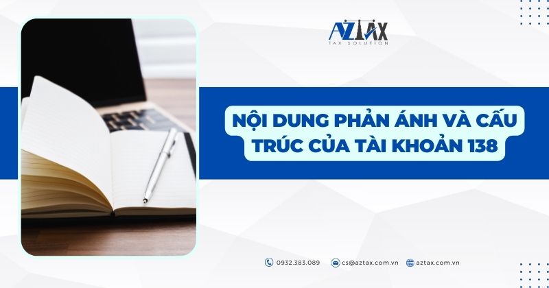 Nội dung phản ánh và cấu trúc của tài khoản 138