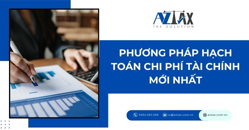 Phương pháp hạch toán chi phí tài chính mới nhất