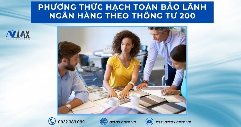 Phương thức hạch toán bảo lãnh ngân hàng theo thông tư 200