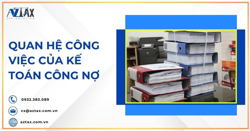 Quan hệ công việc của kế toán công nợ