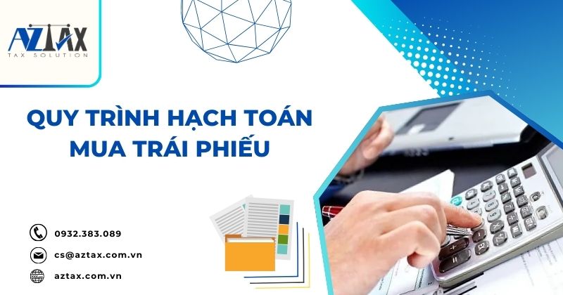 Quy trình hạch toán mua trái phiếu