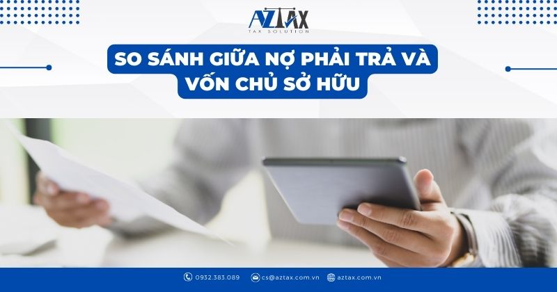 So sánh giữa nợ phải trả và vốn chủ sở hữu