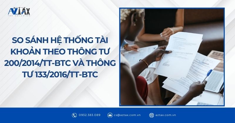 So sánh hệ thống tài khoản theo Thông tư 200/2014/TT-BTC và Thông tư 133/2016/TT-BTC