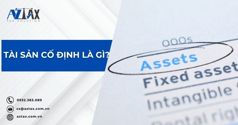 Tài sản cố định là gì?