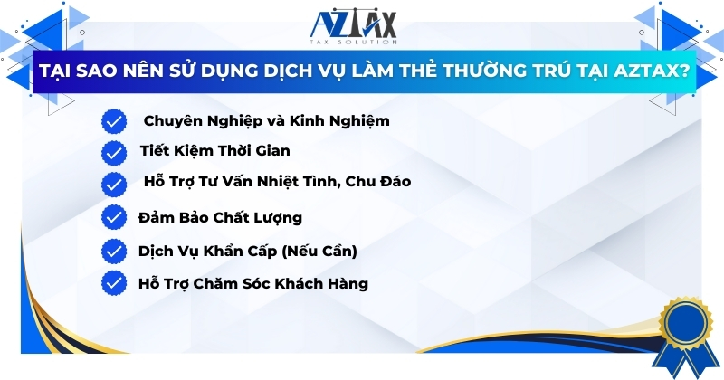 Tại sao nên sử dụng dịch vụ làm thẻ thường trú tại AZTAX