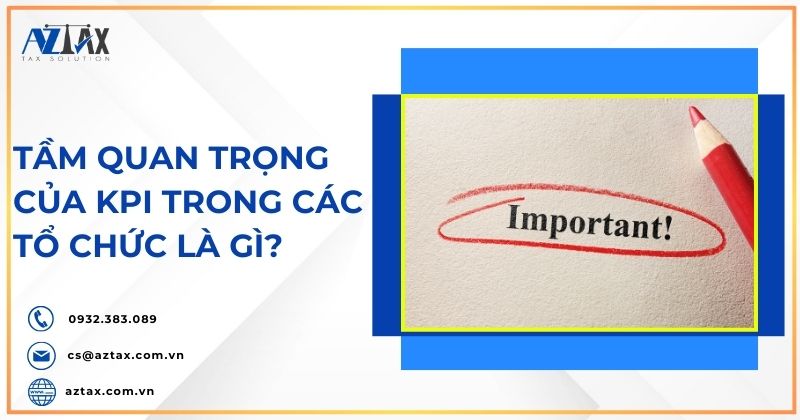 Tầm quan trọng của KPI trong các tổ chức là gì?