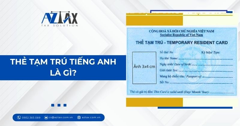 Thẻ tạm trú tiếng anh là gi?