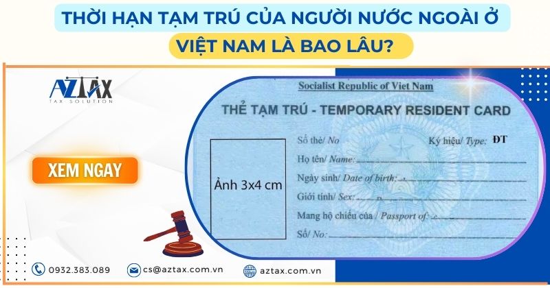 Thời hạn tạm trú của người ngoài ở Việt Nam là bao lâu?