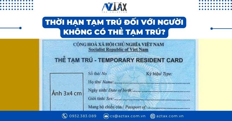 Thời hạn tạm trú đối với người không có thẻ tạm trú