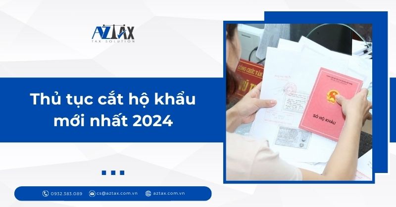 Thủ tục cắt hộ khẩu mới nhất 2024