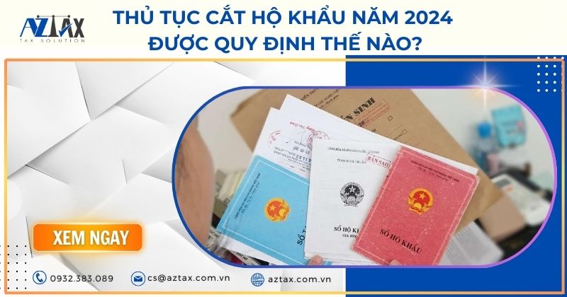 Thủ tục cắt hộ khẩu năm 2024 được quy định thế nào?