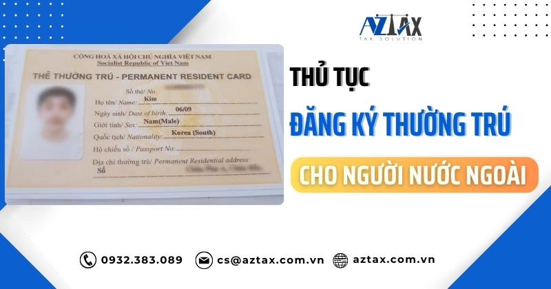 Thủ tục đăng ký thường trú cho người nước ngoài