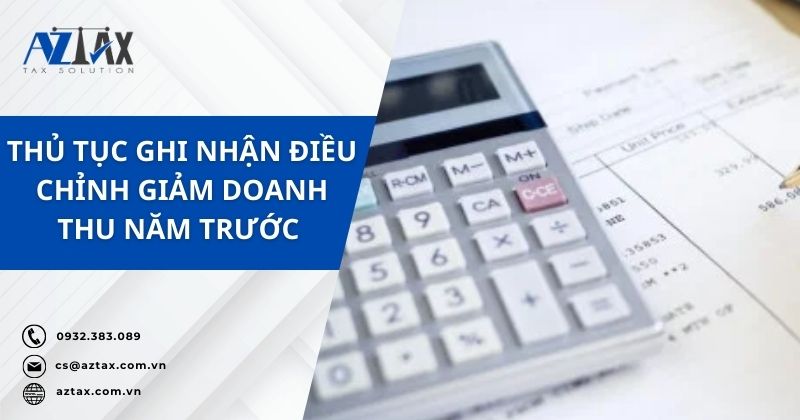 Thủ tục ghi nhận điều chỉnh giảm doanh thu năm trước