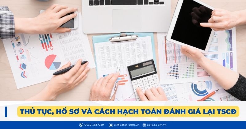 Thủ tục, hồ sơ và cách hạch toán đánh giá lại tài sản cố định