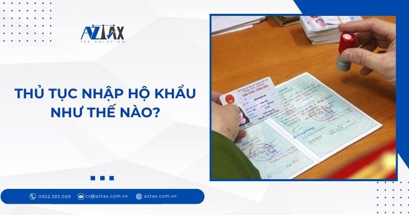 Thủ tục nhập hộ khẩu như thế nào?