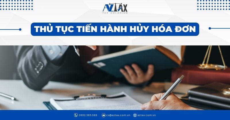 Thủ tục tiến hành hủy hóa đơn