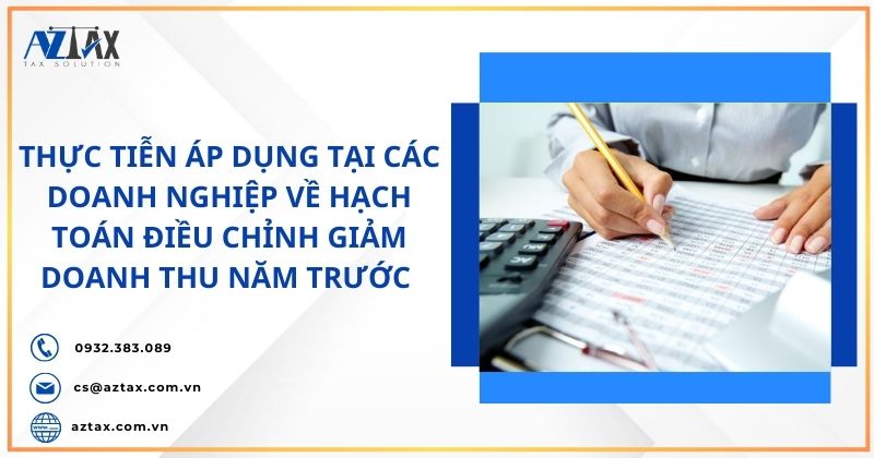 Thực tiễn áp dụng tại các doanh nghiệp về hạch toán điều chỉnh giảm doanh thu năm trước