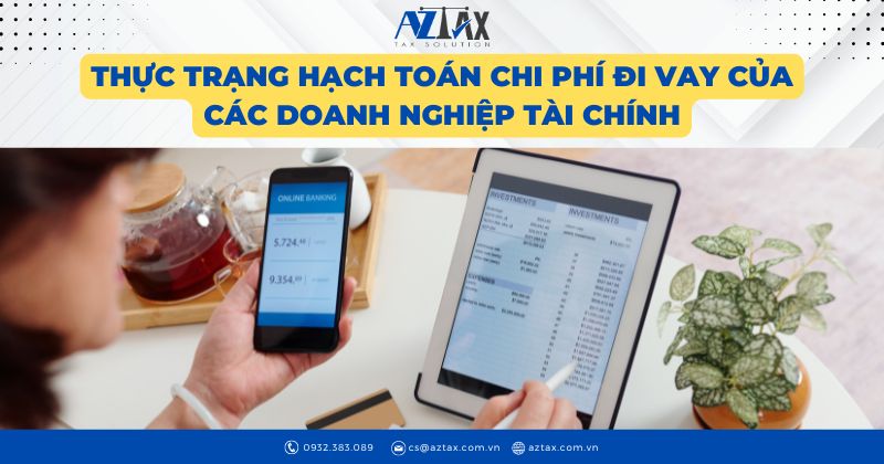 Thực trạng hạch toán chi phí đi vay của các doanh nghiệp tài chính