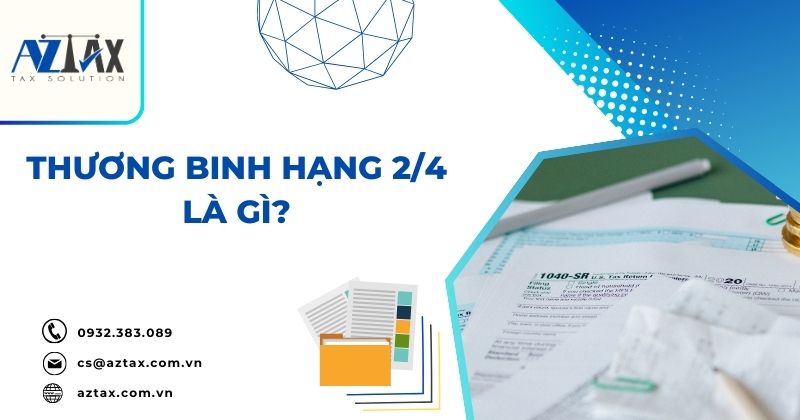 Thương binh hạng 2/4 là gì?