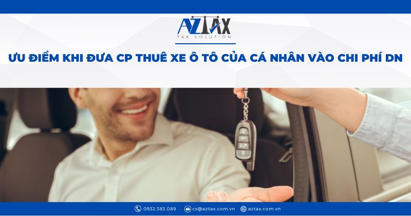 Ưu điểm khi đưa chi phí thuê xe ô tô của cá nhân vào chi phí công ty