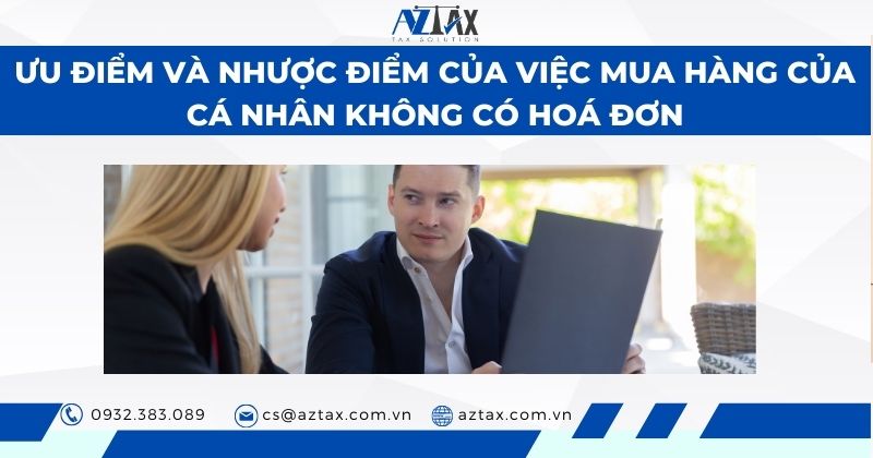 Ưu điểm và nhược điểm của việc mua hàng của cá nhân không có hoá đơn